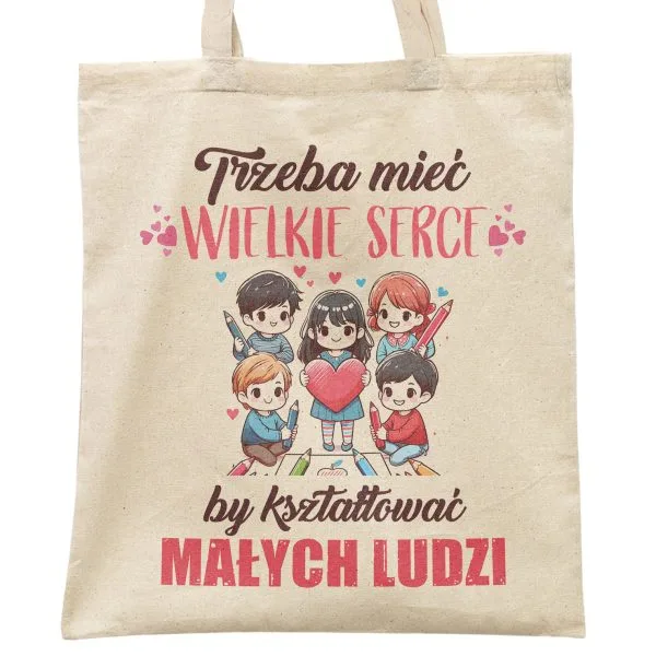 Torba bawełniana Dzień Nauczyciela Trzeba mieć wielkie serce Prezent