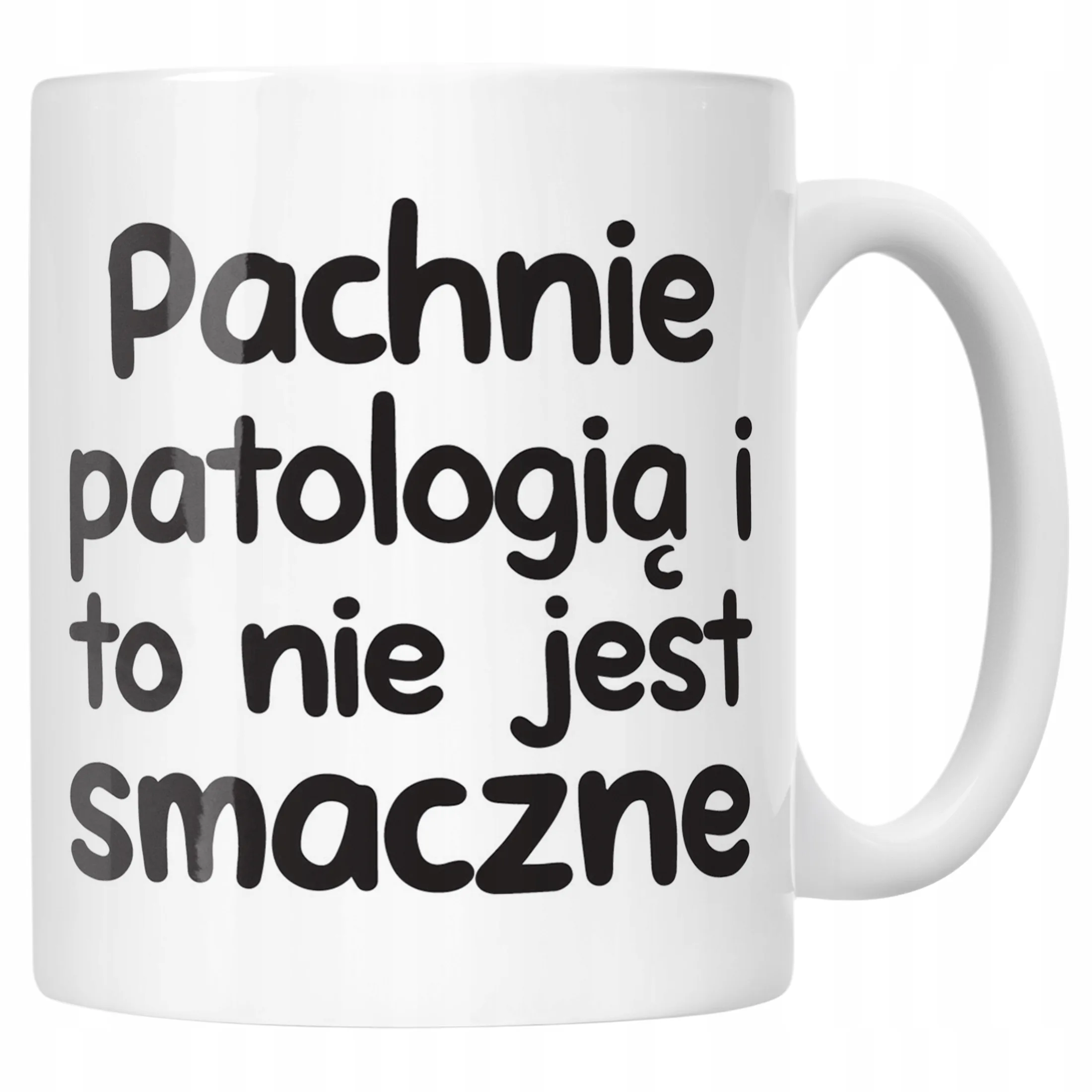 Kubek ceramiczny Pachnie Patologią I To Nie Jest Śmieszny Zabawny Prezent