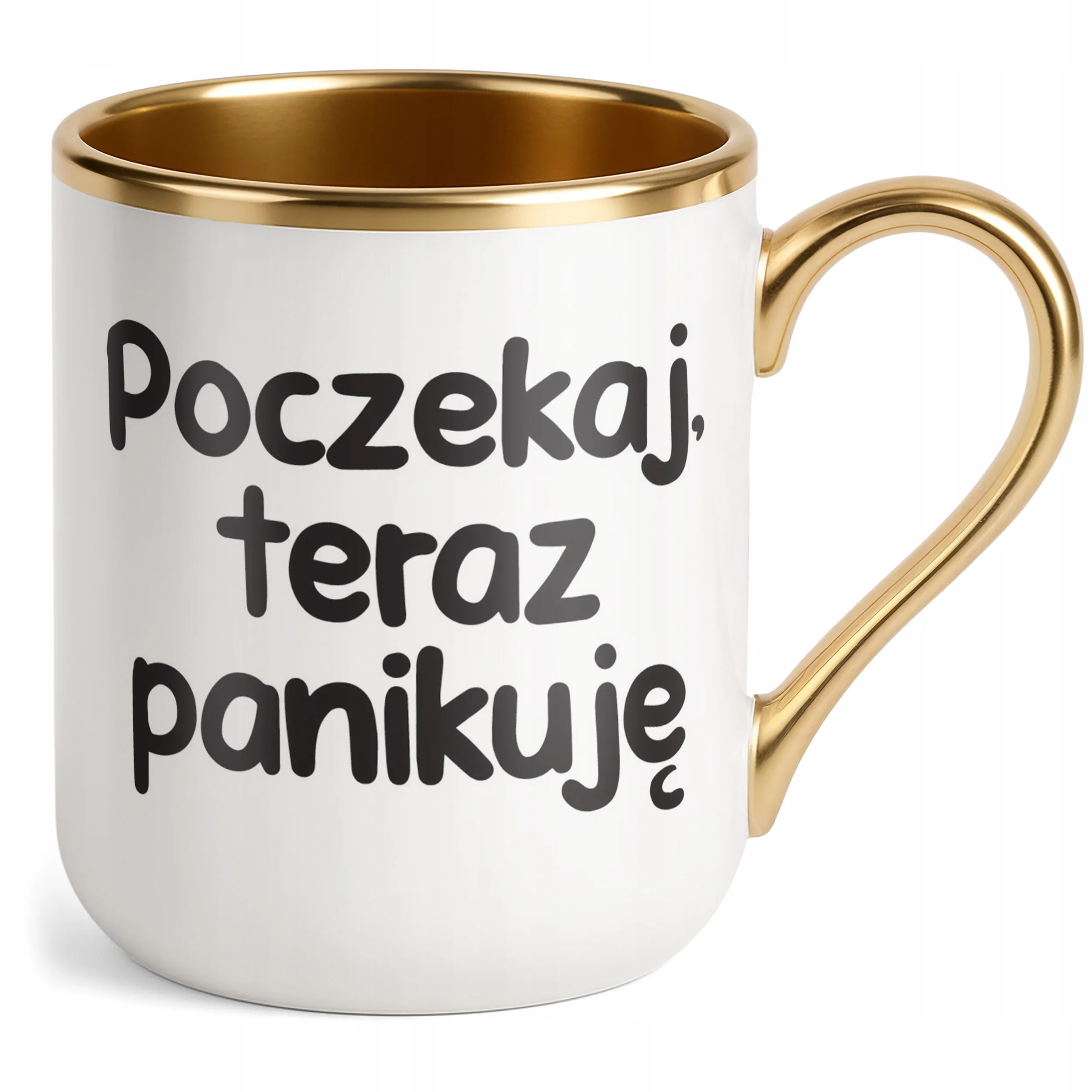 Kubek Premium Złoty Poczekaj Teraz Panikuję Śmieszny Zabawny Prezent