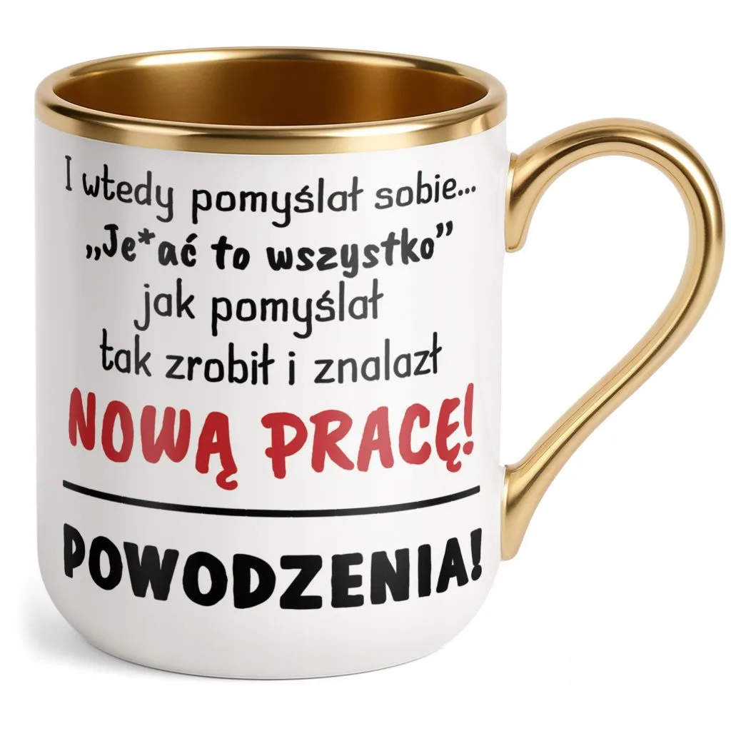 Kubek Premium Złoty Na Pożegnanie Odejście z Pracy Zabawny Prezent