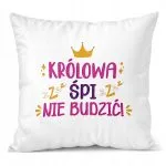 Poduszka 38x38cm Dzień Kobiet Prezent Dla Kobiety Królowa Śpi Nie Budzić