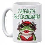 Kubek ceramiczny 330 ml Żajebista 60 Prezent Dla Kobiety Na 60 Urodziny