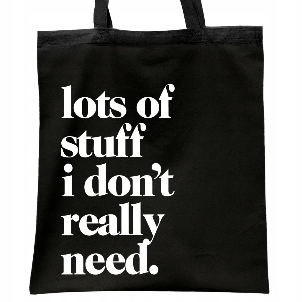 Torba bawełniana czarna na zakupy Lots Of Stuff I Don’t Really Need