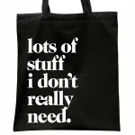 Torba bawełniana czarna na zakupy Lots Of Stuff I Don’t Really Need