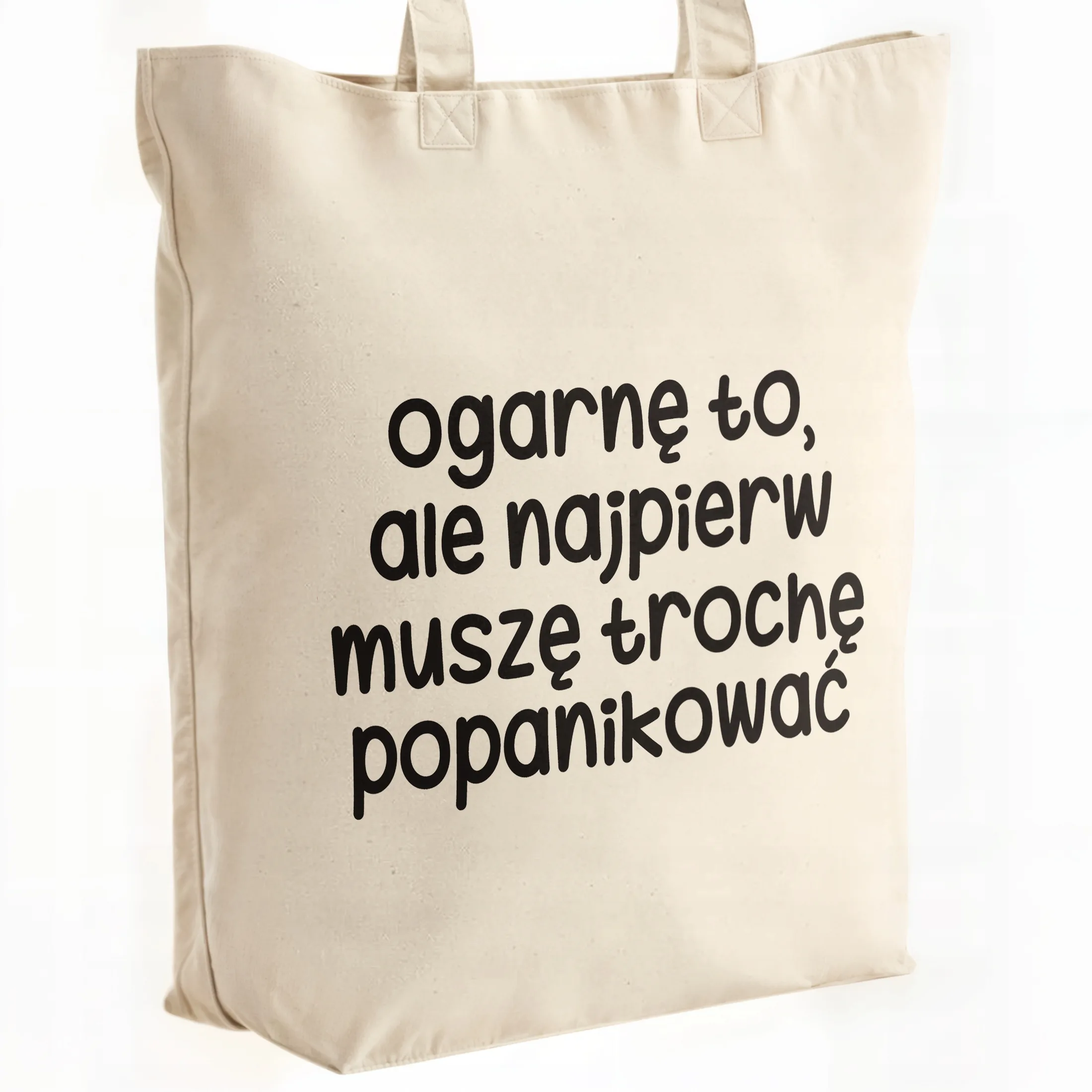 Torba bawełniana premium Ogarnę To Ale Najpierw Zabawny Prezent