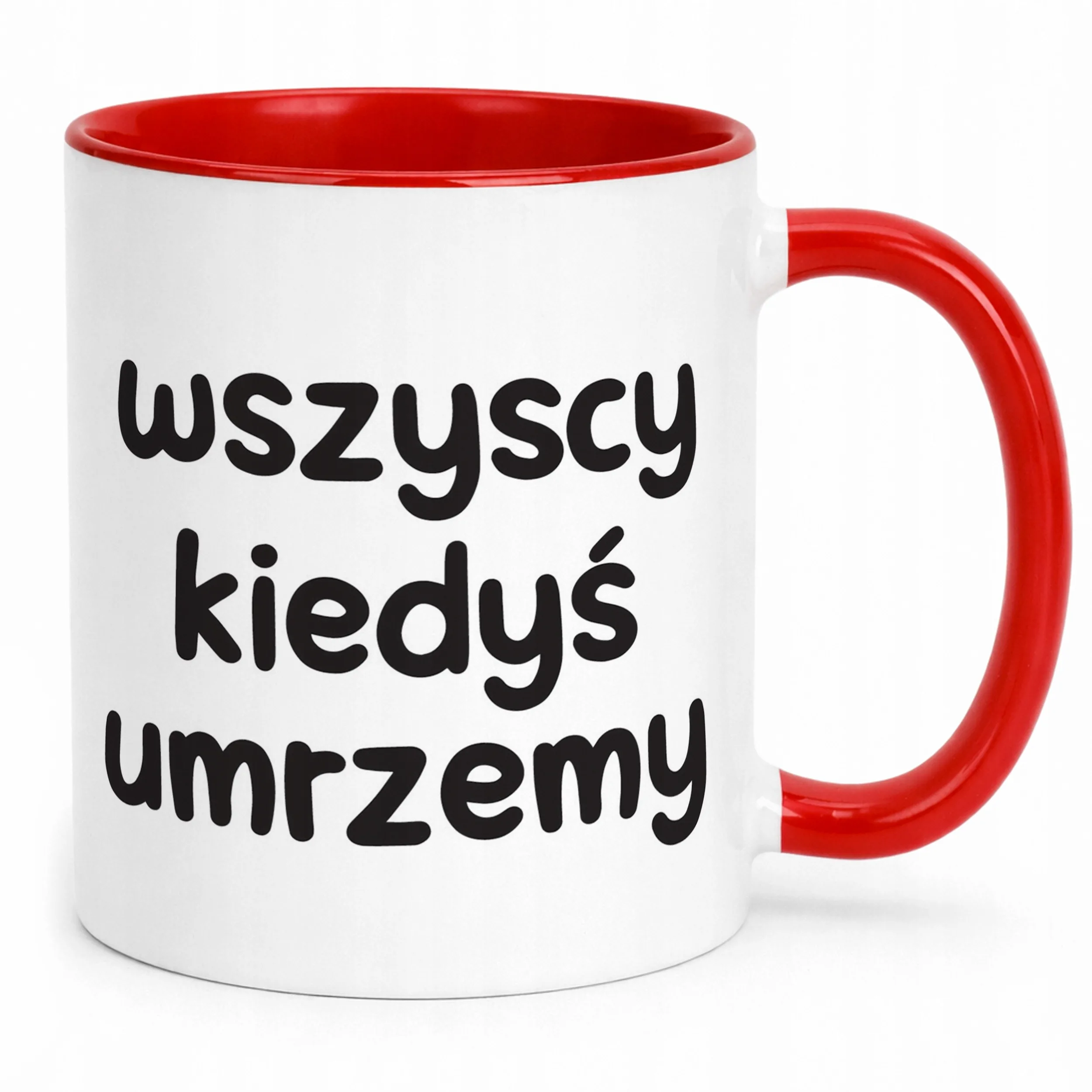 Kubek Czerwony Wszyscy Kiedys Umrzemy Śmieszny Zabawny Prezent
