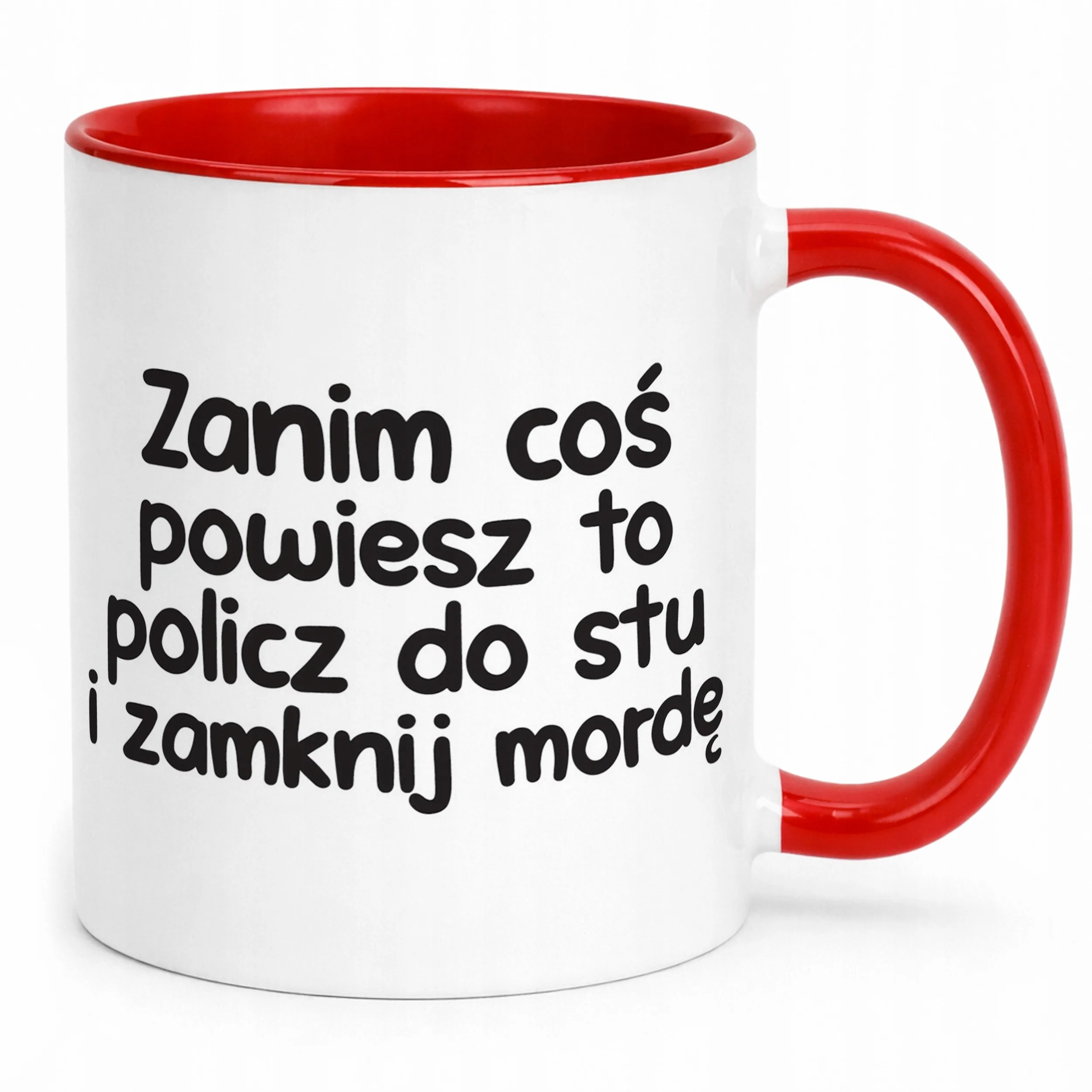 Kubek Czerwony Zanim Coś Powiesz To Śmieszny Zabawny Prezent