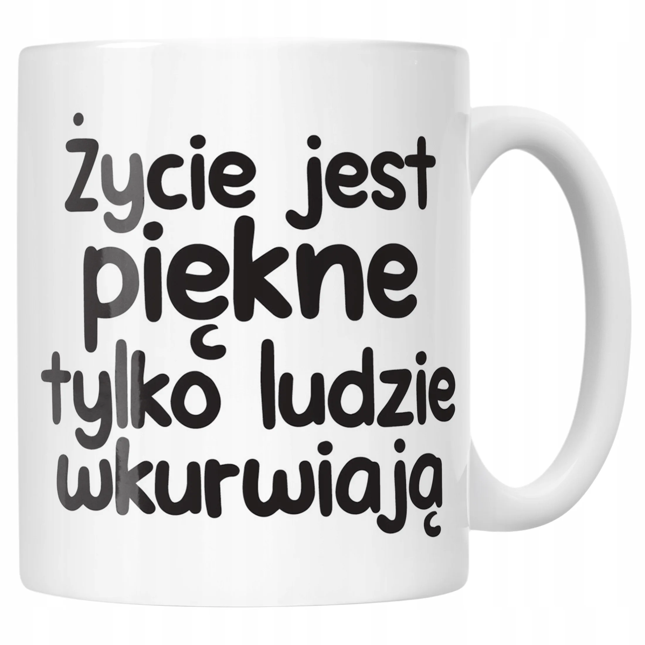 Kubek ceramiczny Życie Jest Piękne Śmieszny Zabawny Prezent