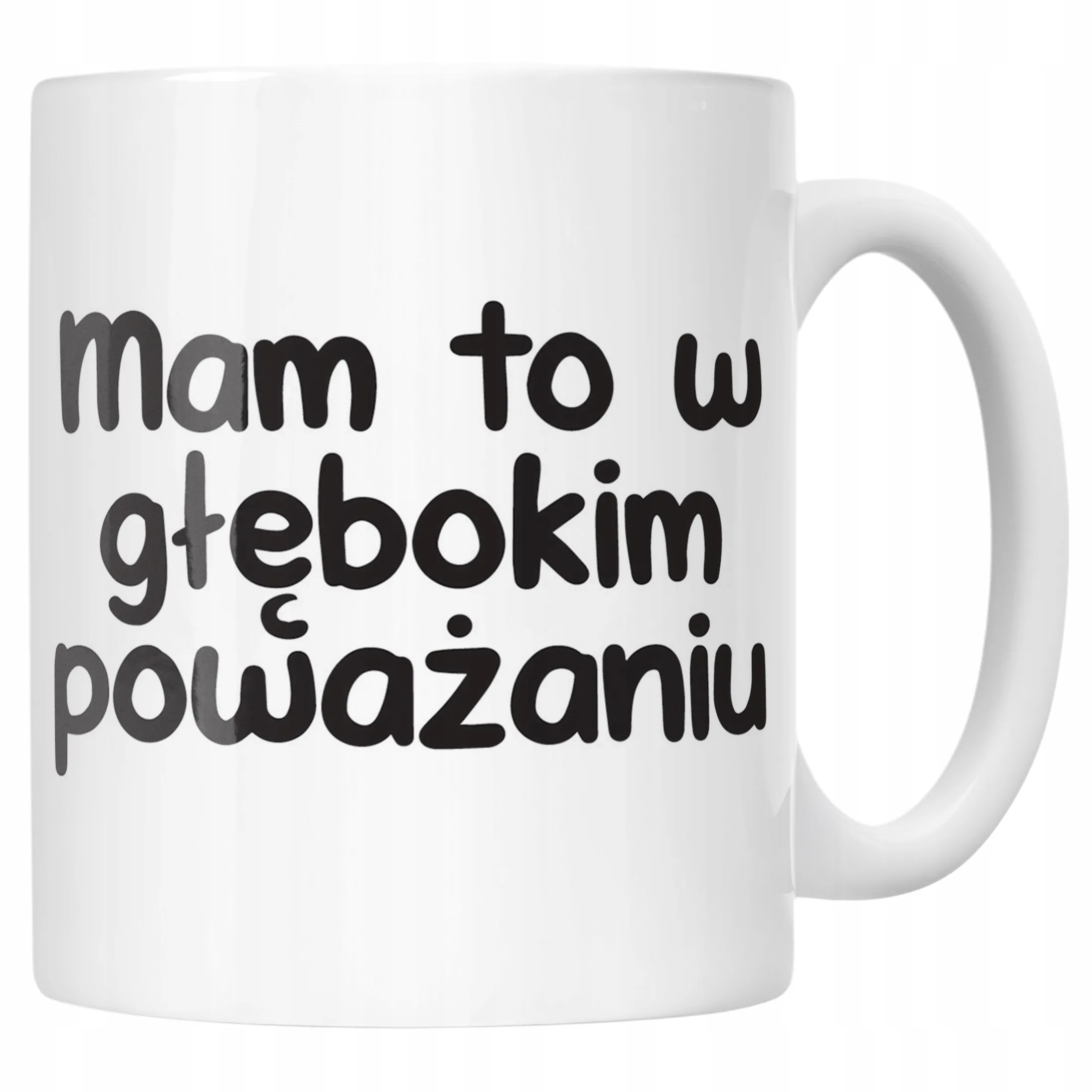 Kubek ceramiczny Mam To W Głębokim Poważaniu Śmieszny Zabawny Prezent
