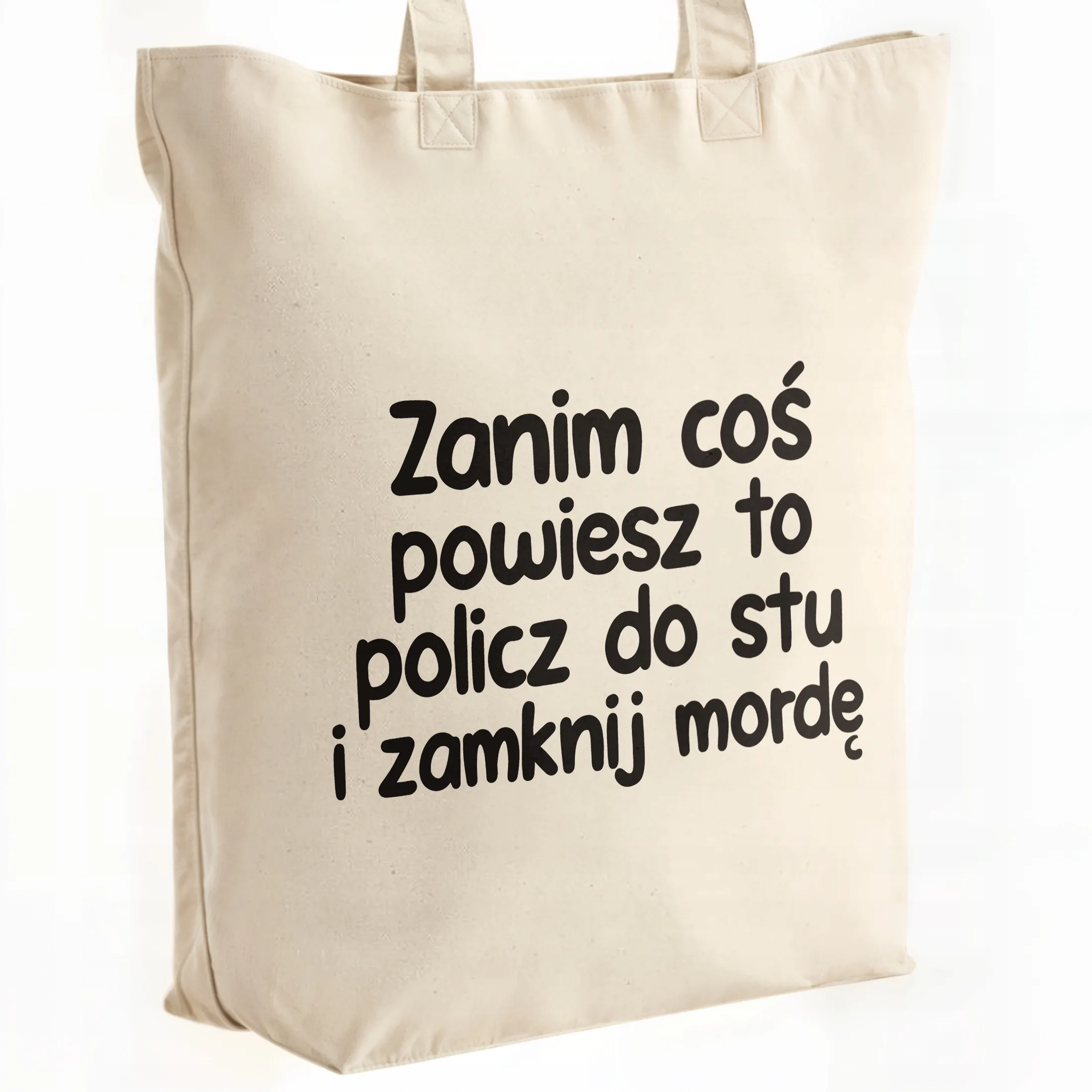 Torba bawełniana premium Zanim Coś Powiesz To Zabawny Prezent