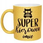 Złoty kubek brokatowy Personalizowany Super Kierowca Prezent Upominek