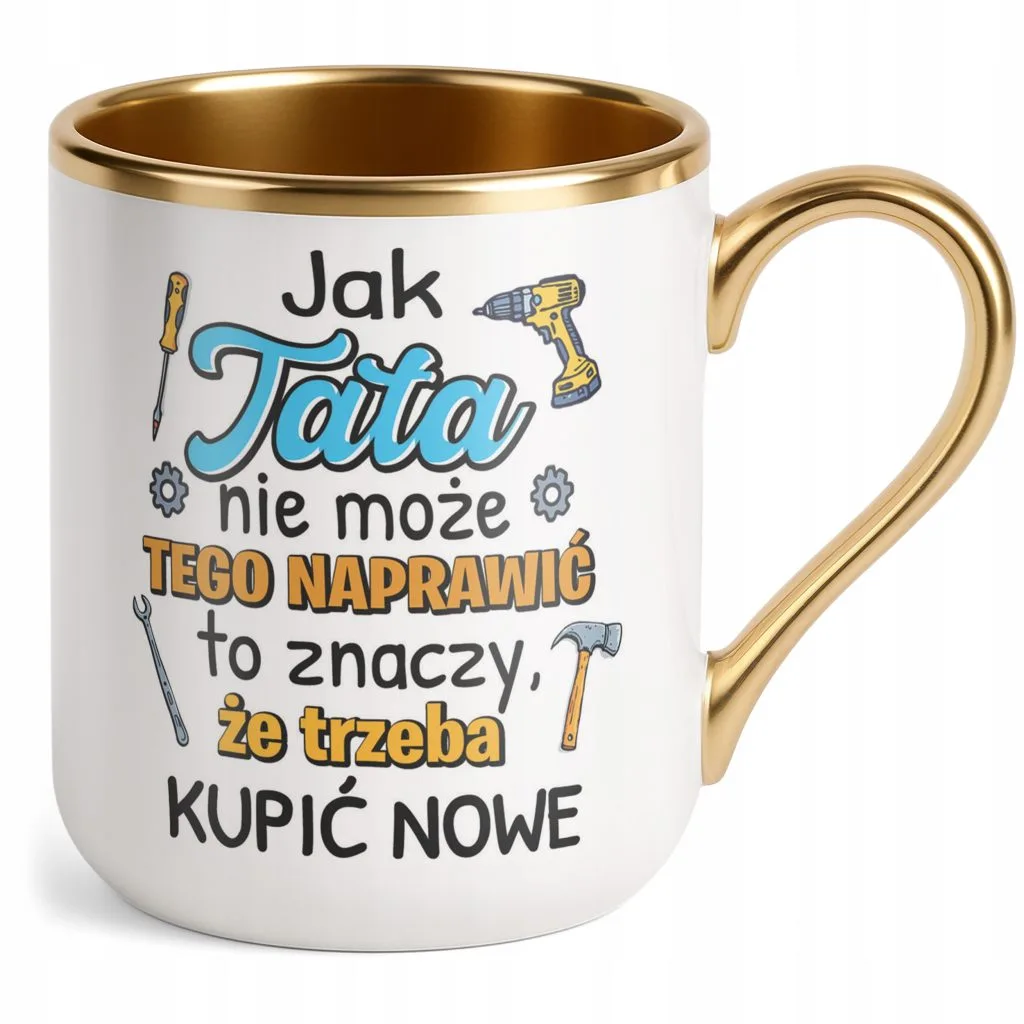 Kubek Premium Złoty Dzień Ojca Dla Taty Trzeba Kupić Nowe Prezent