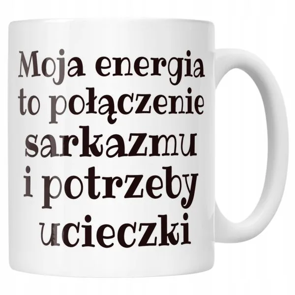 Kubek ceramiczny Moja Energia To Połączenie Śmieszny Zabawny Prezent
