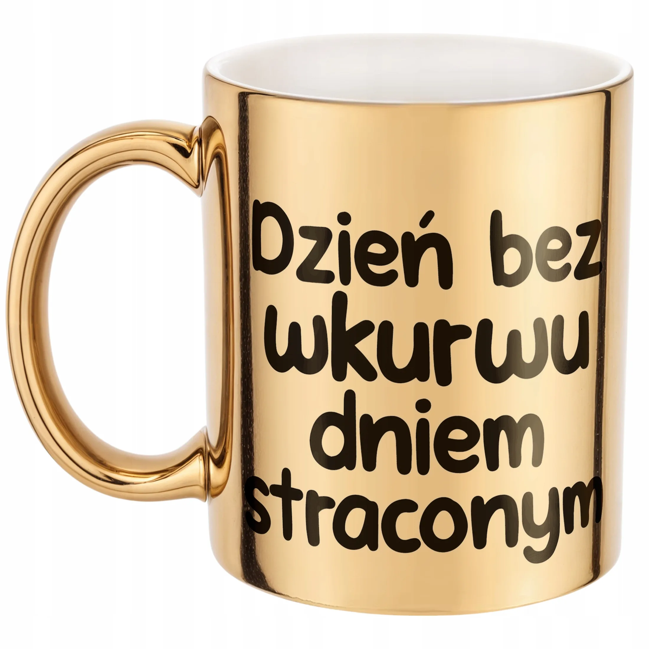 Złoty Kubek Dzień Bez Wku**u Dniem Straconym Zabawny Prezent