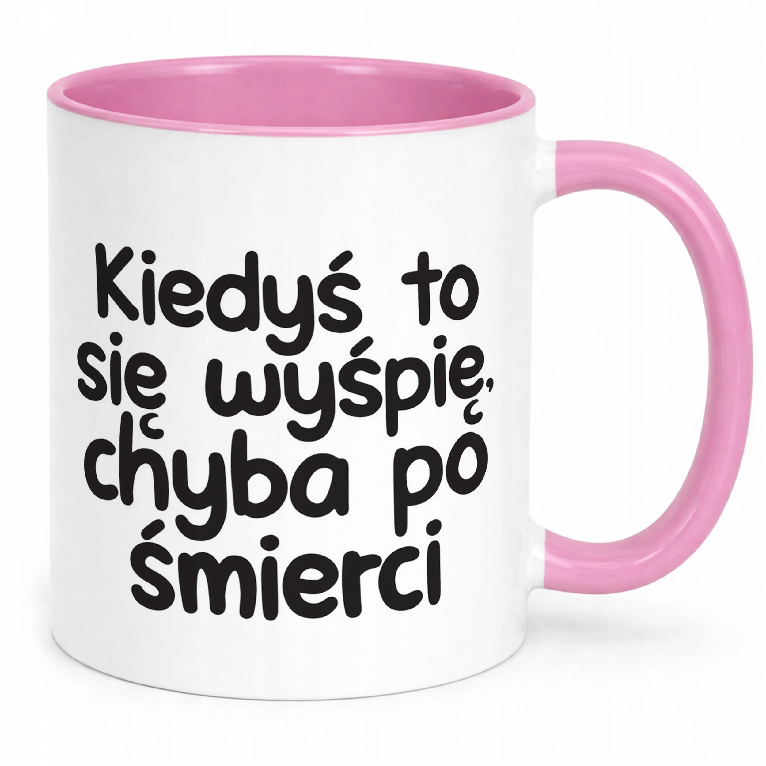 Kubek Różowy Kiedyś To Się Wyśpię Śmieszny Zabawny Prezent