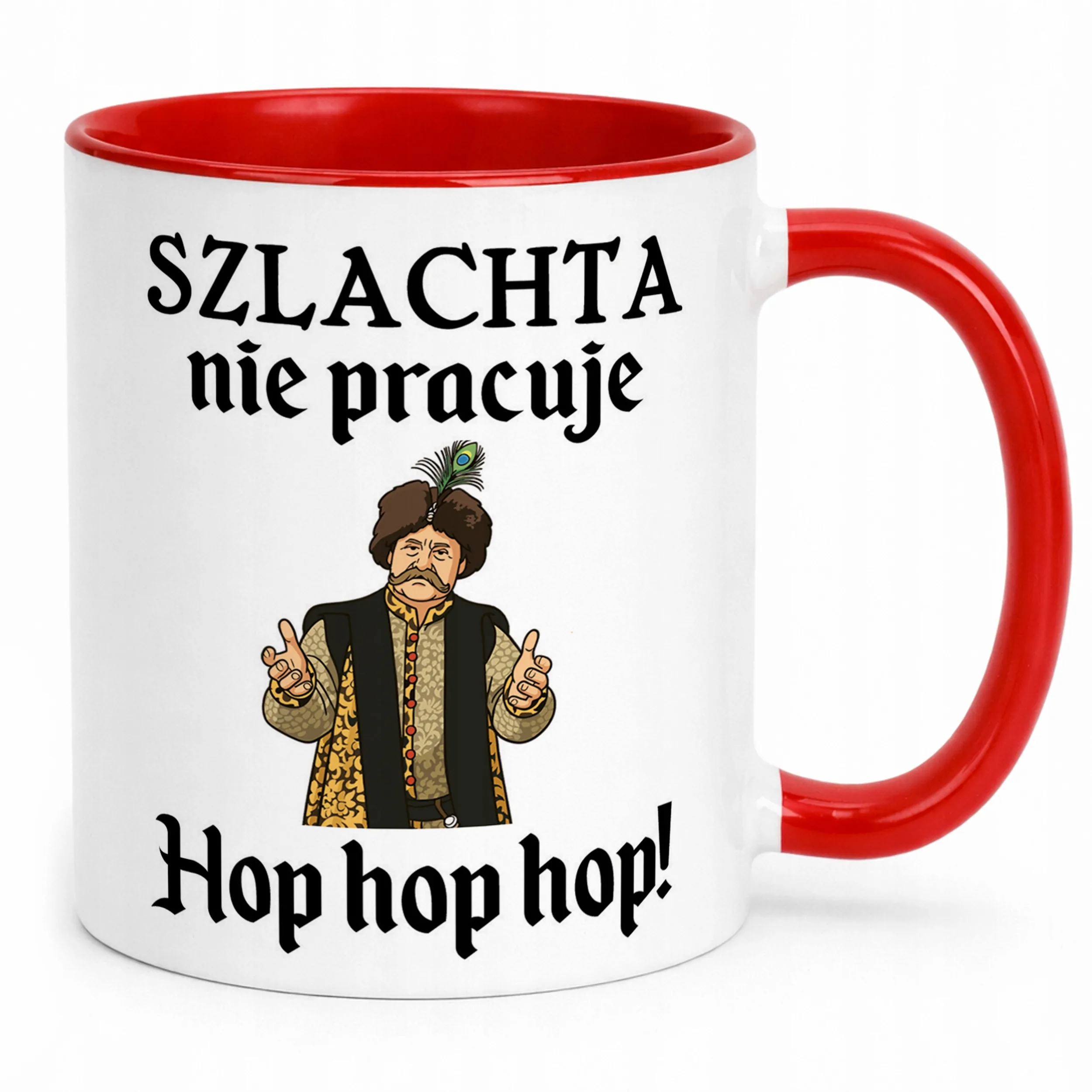 Kubek ceramiczny 1670 Szlachta Nie Pracuje Hop Hop Hop Jan Paweł Prezent