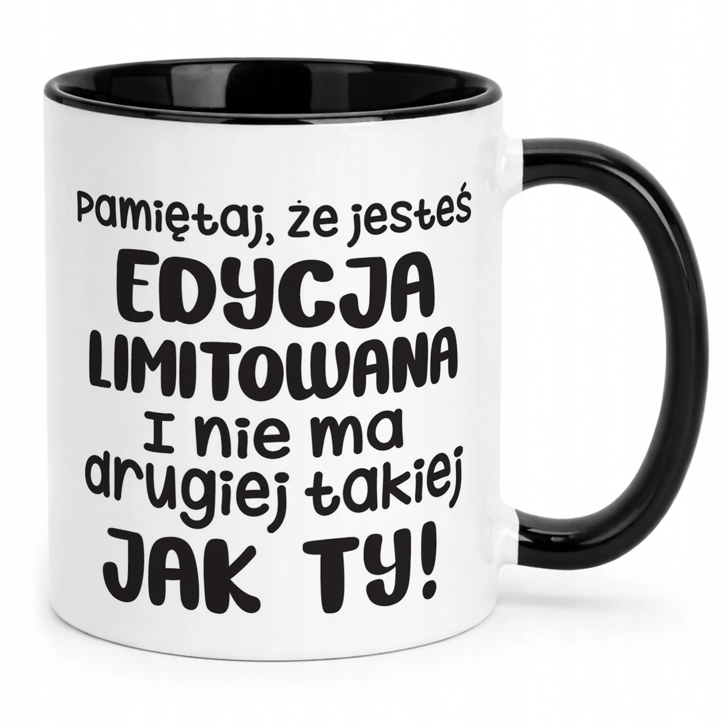 Kubek Czarny Jesteś Edycja Limitowana Śmieszny Zabawny Prezent