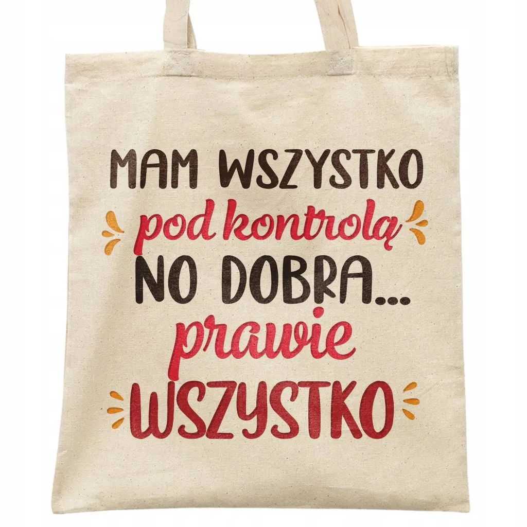 Torba bawełniana na zakupy prezent na Dzień Kobiet Wszystko Pod Kontrolą