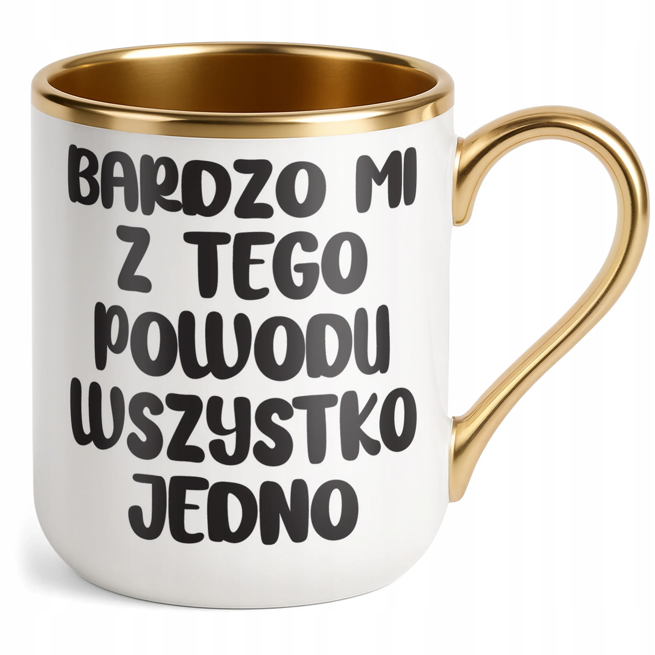 Kubek Premium Złoty Bardzo Mi Z Tego Powodu Śmieszny Zabawny Prezent