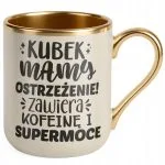 Kubek Premium Złoty Ecru Dzień Matki Prezent Kubek Mamy Ostrzeżenie