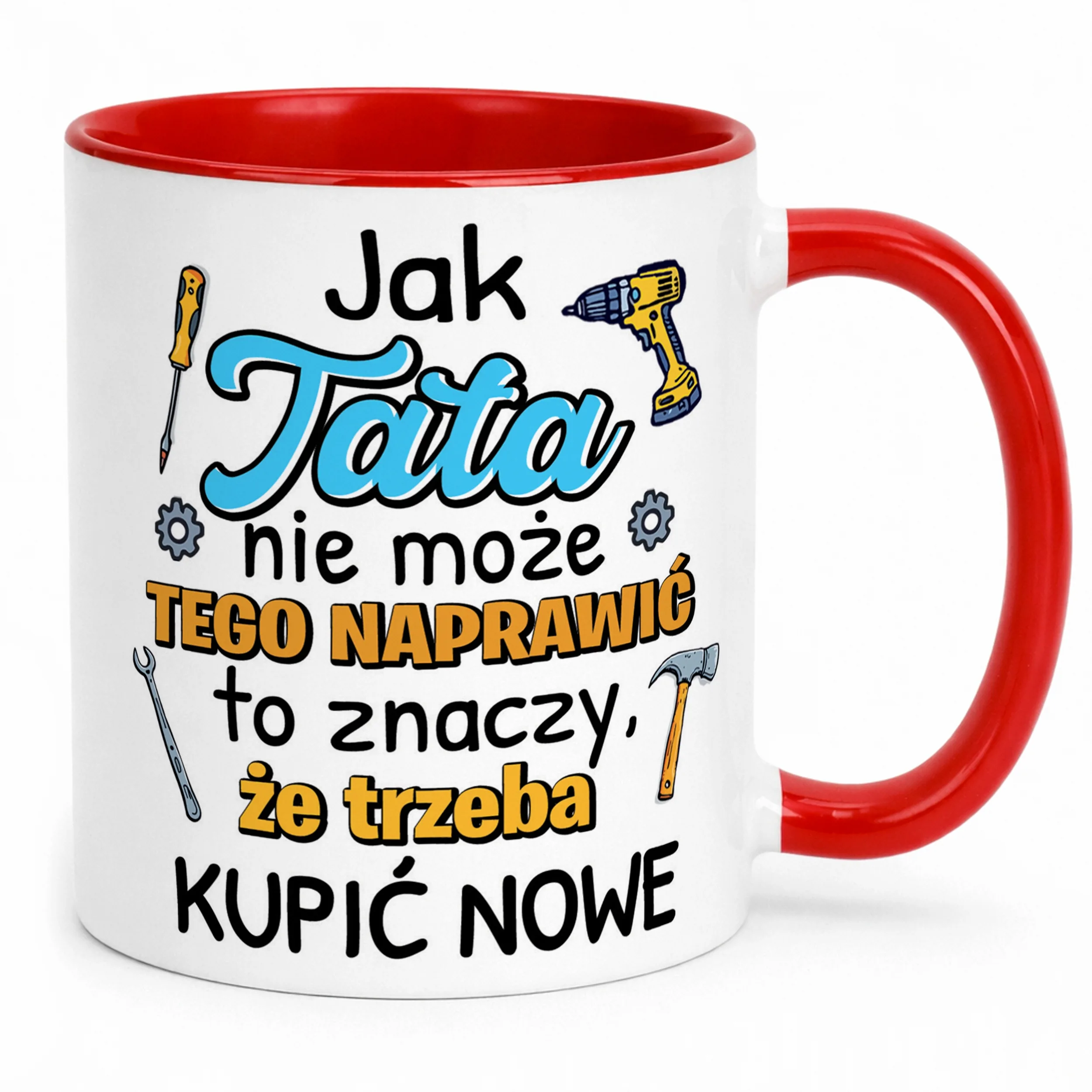 Kubek ceramiczny Dzień Ojca Dla Taty Trzeba Kupić Nowe Prezent