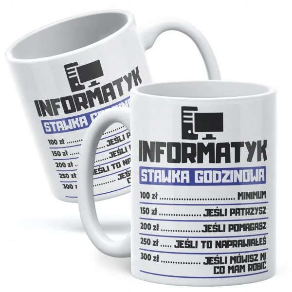 Kubek ceramiczny Informatyk Stawka Godzinowa Zabawny Prezent Upominek