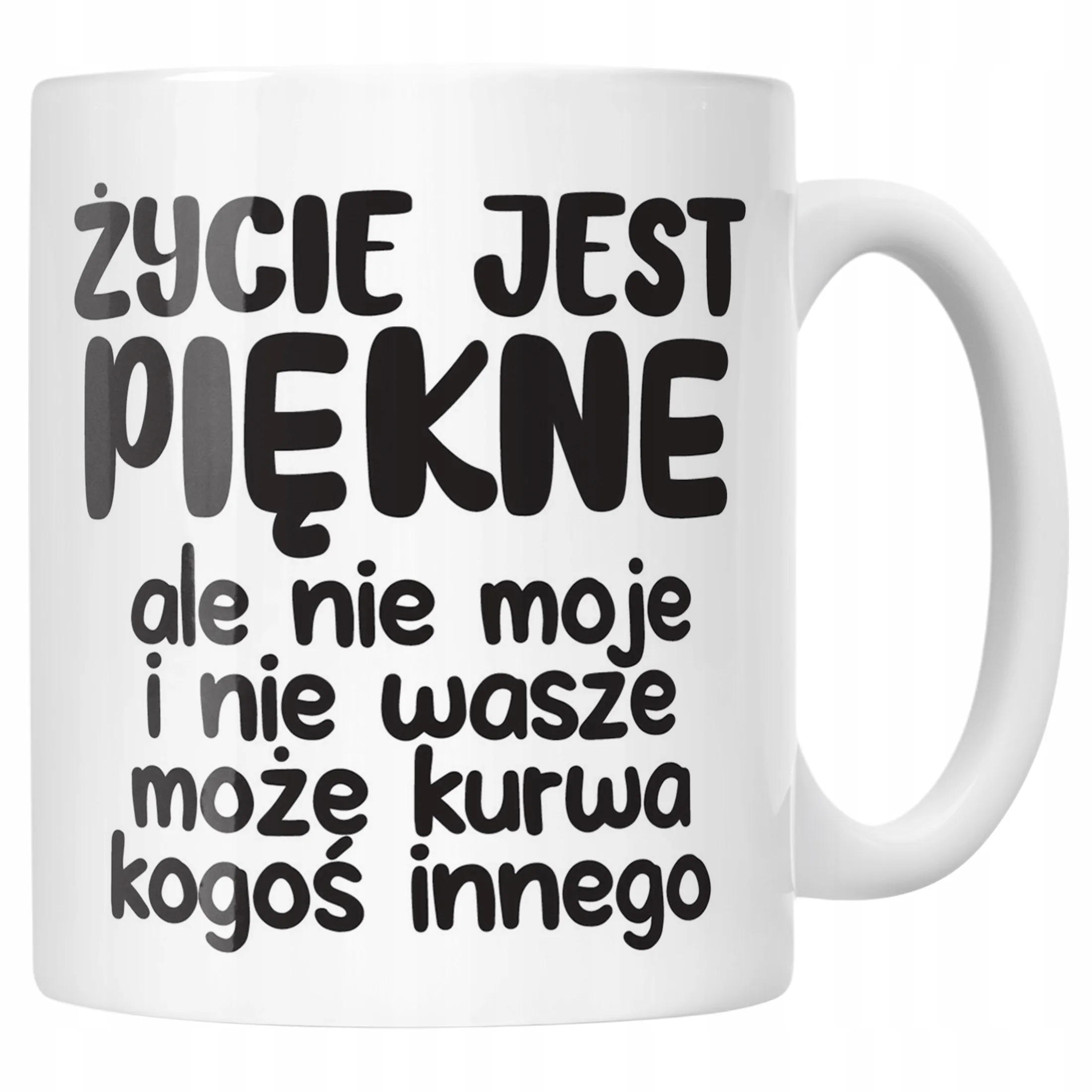 Kubek ceramiczny Życie Jest Piękne Śmieszny Zabawny Prezent
