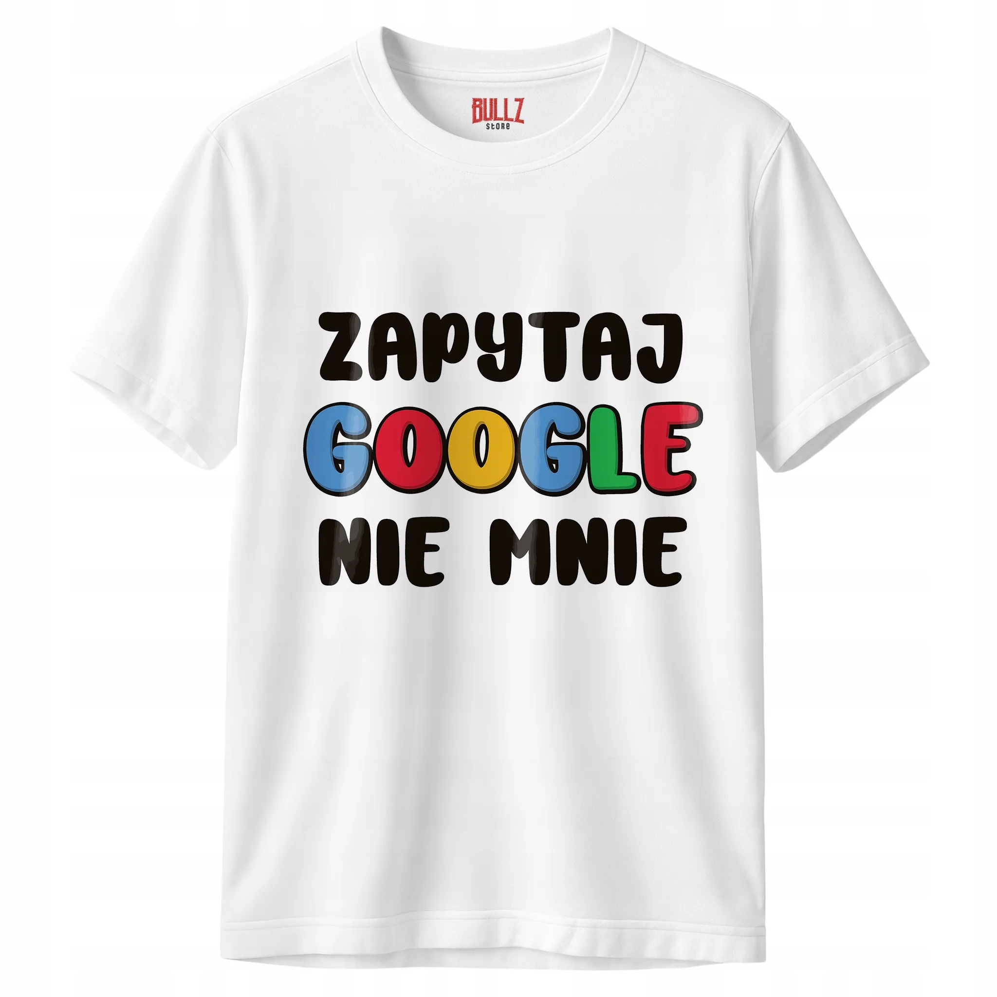 Koszulka biała męska Zapytaj Google Nie Mnie Zabawny Prezent