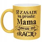 Złoty kubek brokatowy Dzień Matki Dla Mamy Zasady Są Proste