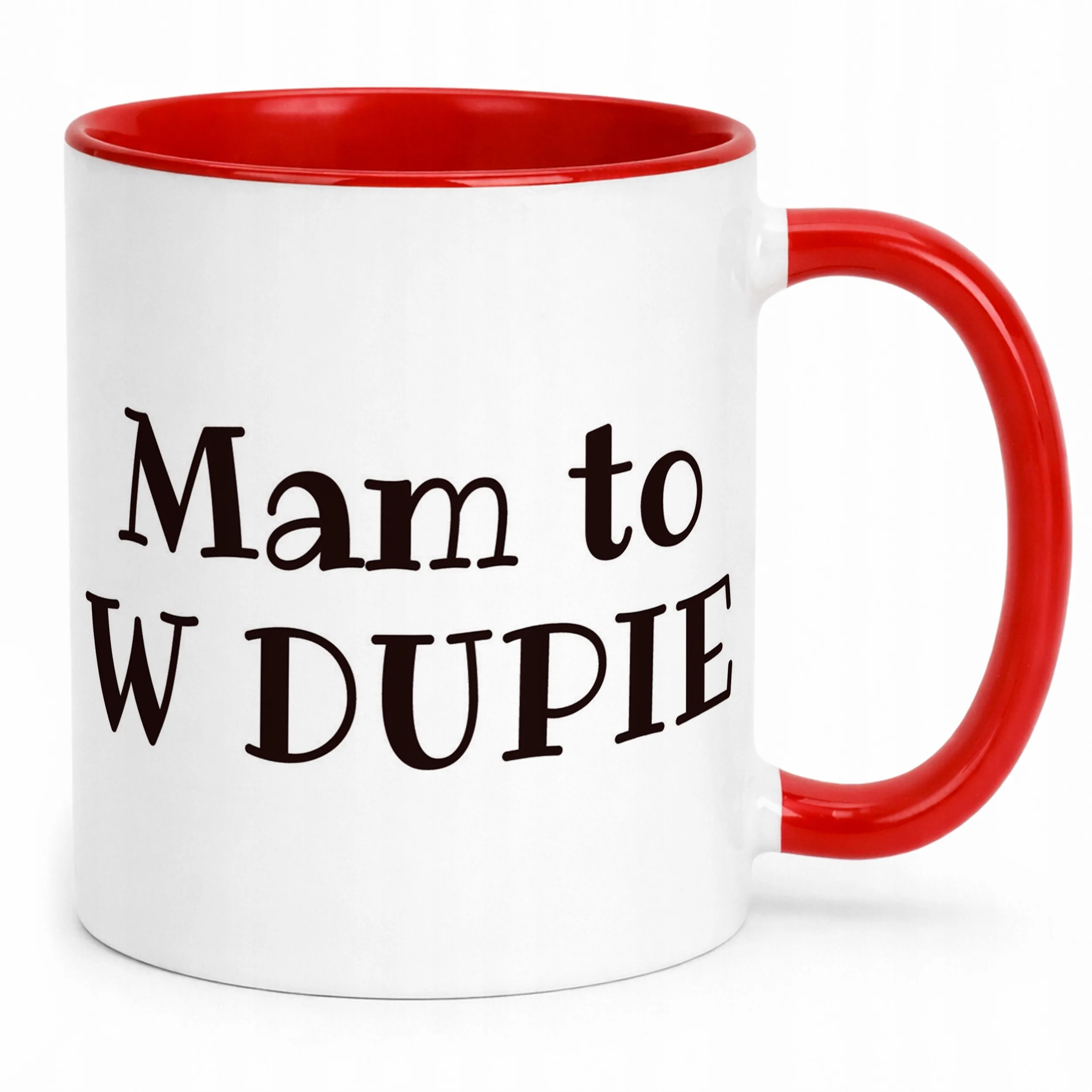 Kubek ceramiczny Mam To W Dupie Śmieszny Zabawny Prezent