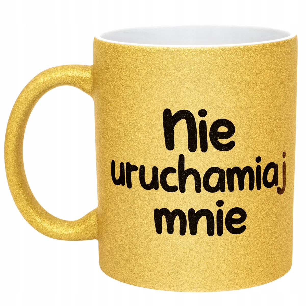 Złoty Kubek Brokatowy Nie Uruchamiaj Mnie Zabawny Prezent