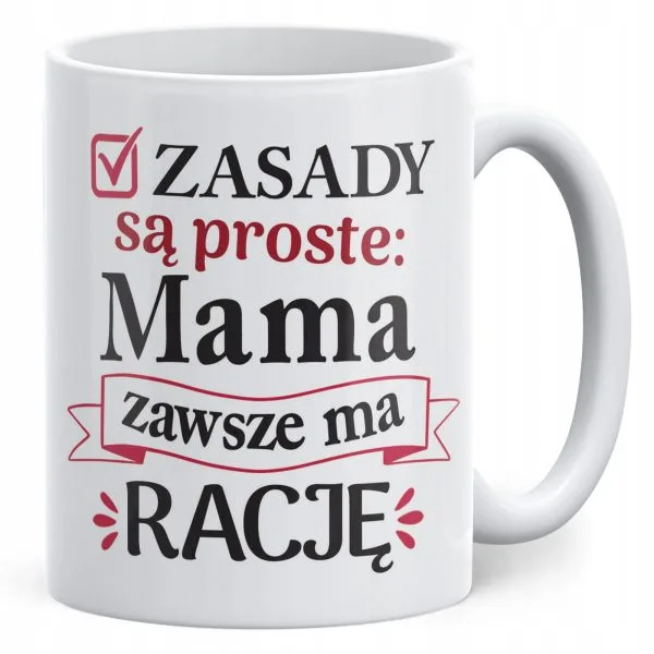 Kubek ceramiczny Dzień Matki Dla Mamy Prezent Zasady Są Proste