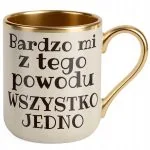 Kubek Premium Złoty Ecru Bardzo Mi Z Tego Powodu Prezent