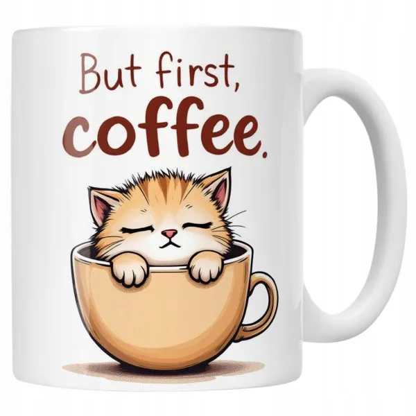 Kubek ceramiczny But First Coffee Kawa Kot Dla Kociary Prezent