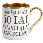 Kubek Premium Złoty Zajęło Mi 60 Lat Z Okazji Urodziny Prezent Upominek