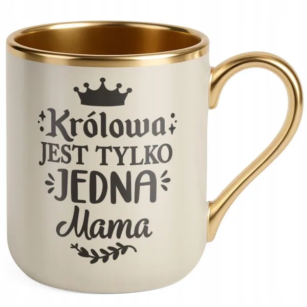 Kubek Premium Złoty Ecru Dzień Matki Prezent Królowa Jest Tylko Jedna