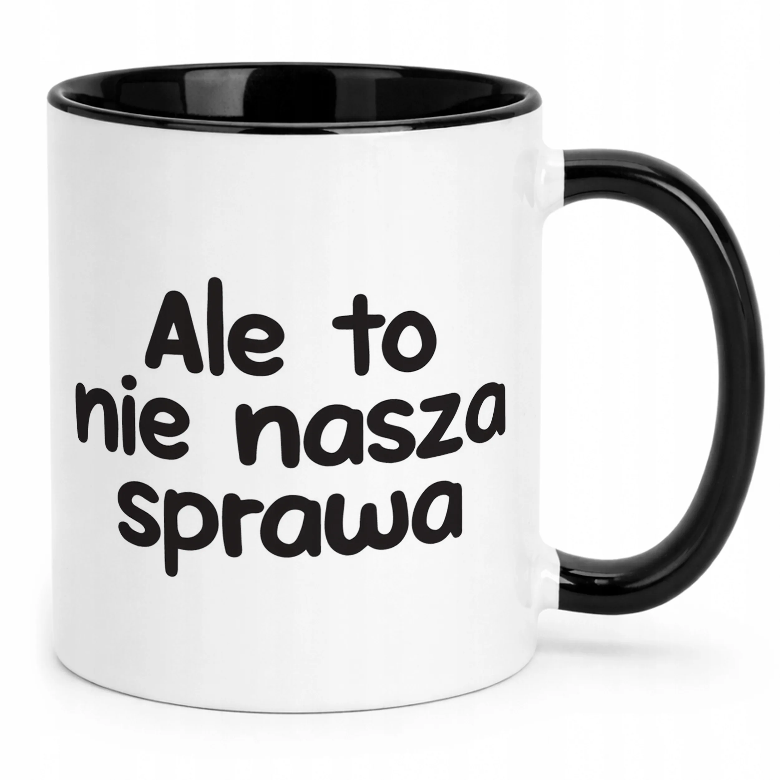 Kubek Czarny Ale To Nie Nasza Sprawa Śmieszny Zabawny Prezent