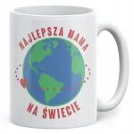 Kubek ceramiczny Dzień Matki Dla Mamy Prezent Najlepsza Mama