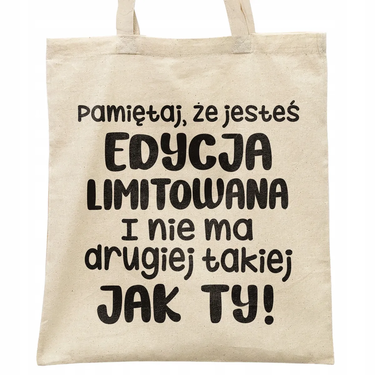 Torba bawełniana na zakupy Pamiętaj Jesteś Edycja Limitowana Prezent