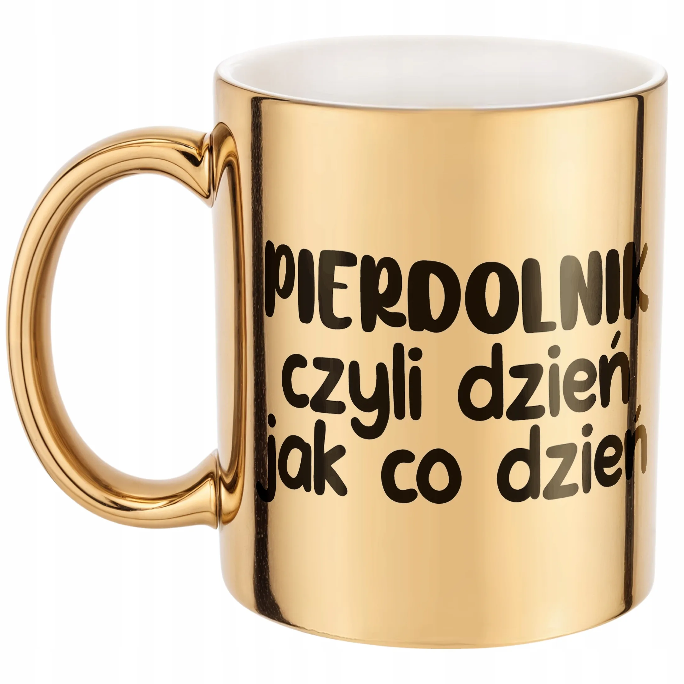 Złoty Kubek Pie*dolnik Dzień Jak Co Dzień Śmieszny Zabawny Prezent