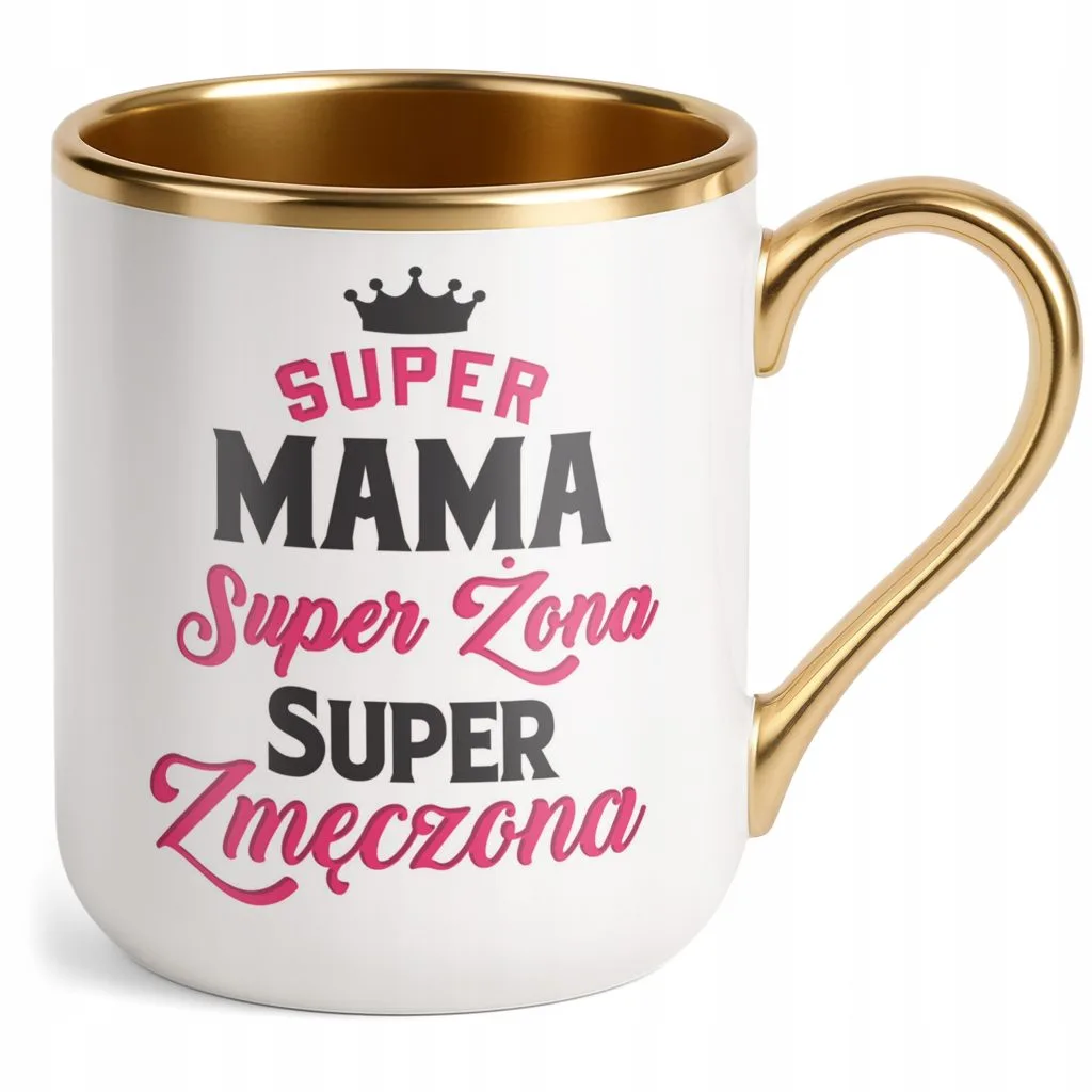 Kubek Premium Złoty Dzień Matki Dla Mamy Prezent Super Mama Żona