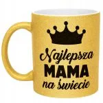 Złoty kubek brokatowy Dzień Matki Dla Mamy Najlepsza Mama na Świecie