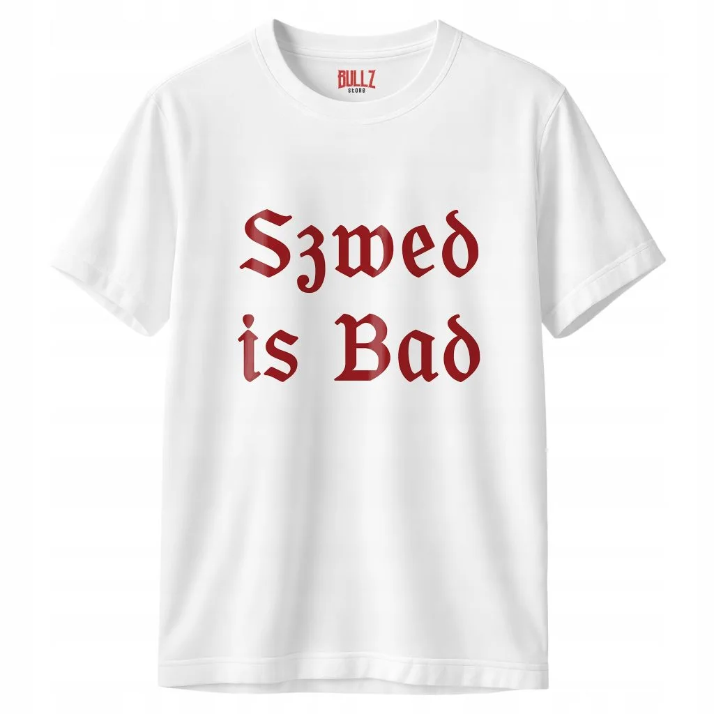 Koszulka biała męska 1670 Szwed is Bad r. 3XL