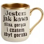 Kubek Premium Złoty Ecru Jestem Jak Kawa Śmieszny Prezent