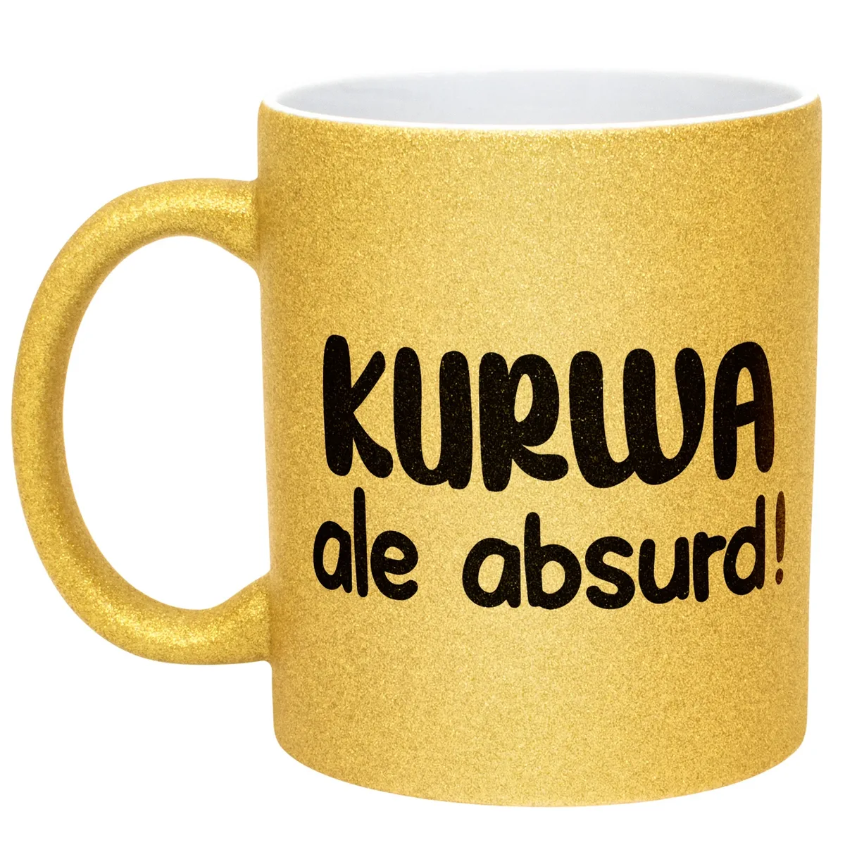 Złoty Kubek Brokatowy K**wa Ale Absurd Zabawny Prezent