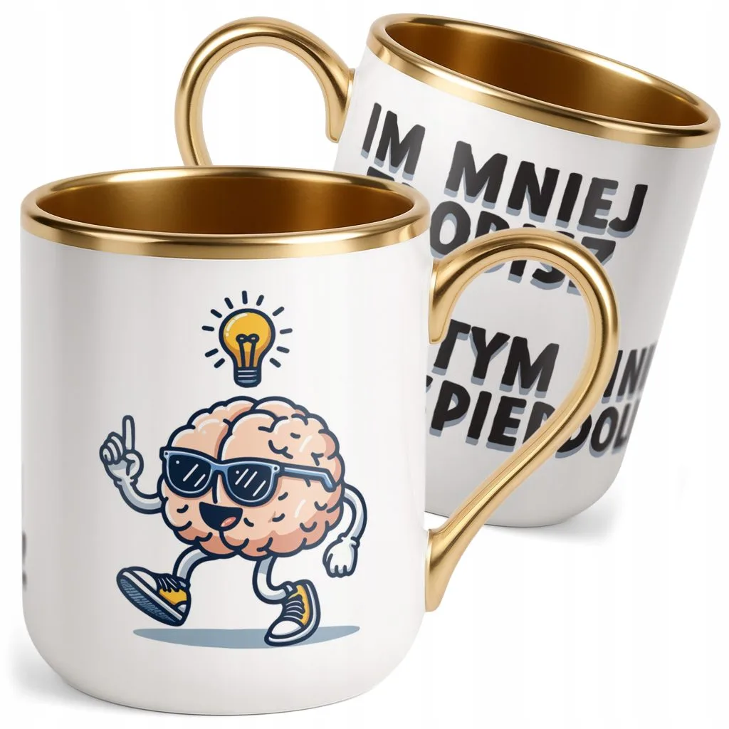 Kubek Premium Złoty Im Mniej Zrobisz Tym Mniej Zabawny Prezent