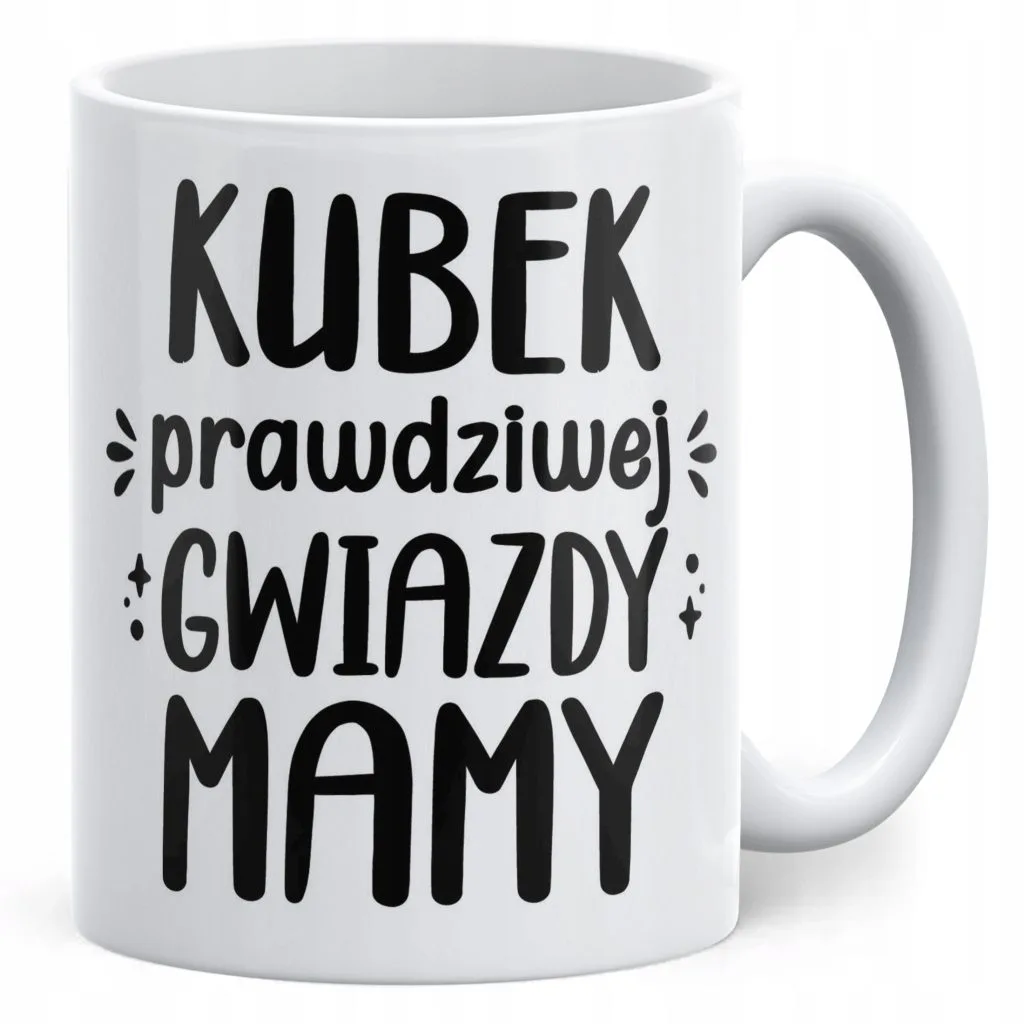 Kubek ceramiczny Dzień Matki Dla Mamy Prezent Kubek Prawdziwej Gwiazdy