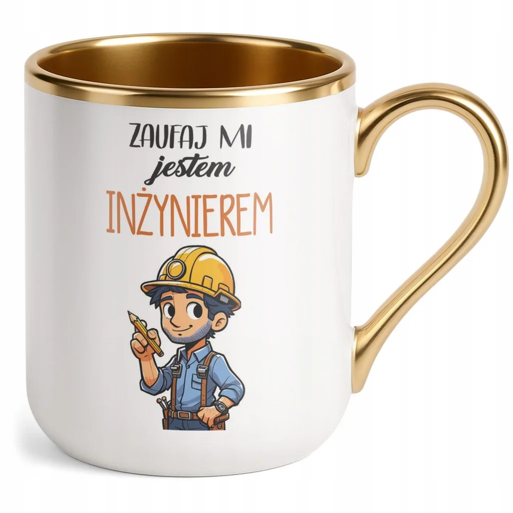 Kubek Premium Złoty Zaufaj Mi Jestem Inżynierem Prezent Upominek
