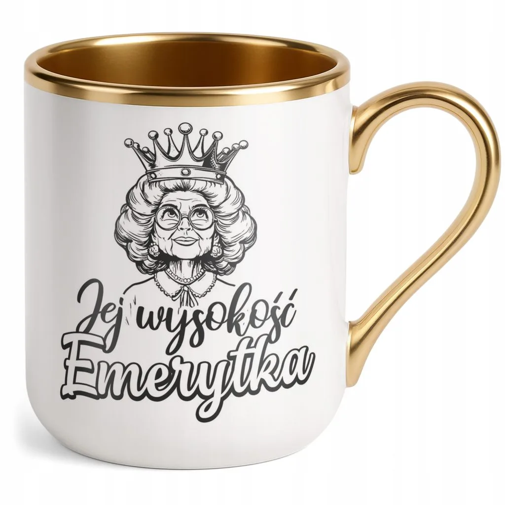 Kubek Premium Złoty Jej Wysokość Emerytka Emerytura Dla Kobiety Prezent