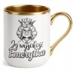 Kubek Premium Złoty Jej Wysokość Emerytka Emerytura Dla Kobiety Prezent